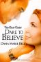 [Gray Court 01] • Dare to Believe